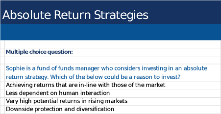 Absolute Return Strategies - Multiple Choice