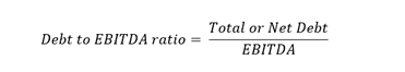 Debt to EBITDA ratio